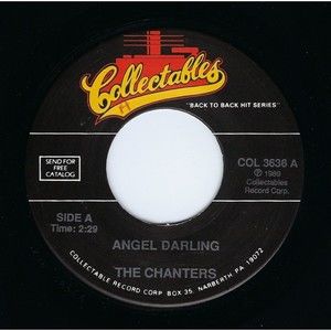 The Chanters Vinyl 45 Angel Darling / Five Little Kisses on Collectables RE M-